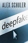 Couverture cartonnée Deepfake de Alex Schuler, Leigh Ritter