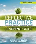 E-Book (epub) Learning Guide & Journal for Reflective Practice, Third Edition von Sara Horton-Deutsch, Gwen Sherwood