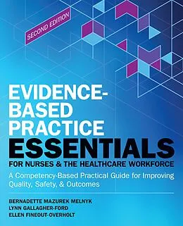 ePUB Evidence-based Practice Essentials for Nurses and the Healthcare Workforce von Bernadette Mazurek Melnyk, Lynn Gallagher-Ford, Ellen Fineout-Overhold