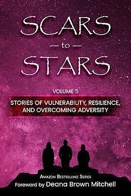 E-Book (epub) Scars to Stars von Deana Mitchell, Peggy Christian, Debra D'Ambrosio