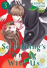 Kartonierter Einband Something's Wrong With Us 3 von Natsumi Ando