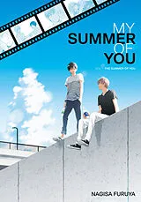 Kartonierter Einband The Summer of You (My Summer of You Vol. 1) von Nagisa Furuya