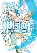 Kartonierter Einband (Kt) Wistoria: Wand and Sword 2 von Fujino Omori, Toshi Aoi