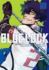 Couverture cartonnée Blue Lock 16 de Muneyuki Kaneshiro, Yusuke Nomura