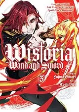 Kartonierter Einband Wistoria: Wand and Sword 3 von Fujino Omori, Toshi Aoi