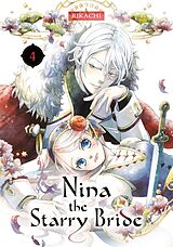 Couverture cartonnée Nina the Starry Bride 4 de RIKACHI