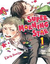 Couverture cartonnée Super Morning Star 1 de Kara Aomiya