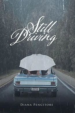 E-Book (epub) Still Driving von Diana Pengitore