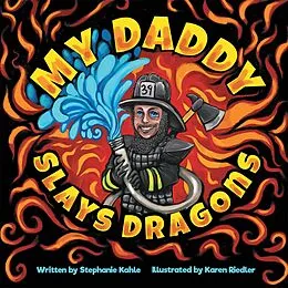 E-Book (epub) My Daddy Slays Dragons von Stephanie Kahle