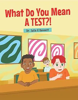 E-Book (epub) What Do You Mean A Test von Julie K Bennett