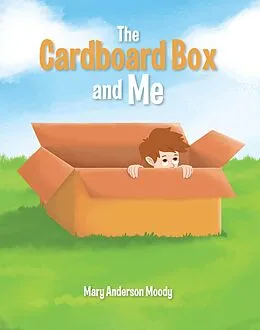 E-Book (epub) The Cardboard Box and Me von Mary Anderson Moody