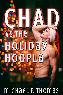 E-Book (epub) Chad vs. the Holiday Hoopla von Michael P. Thomas