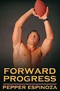 E-Book (epub) Forward Progress von Pepper Espinoza