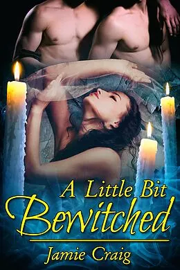 E-Book (epub) Little Bit Bewitched von Jamie Craig