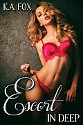 E-Book (epub) Escort in Deep von K. A. Fox