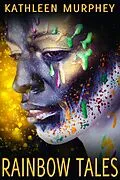 E-Book (epub) Rainbow Tales von Kathleen Murphey