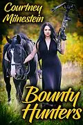 E-Book (epub) Bounty Hunters von Courtney Milnestein