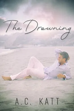 E-Book (epub) Drowning von A. C. Katt