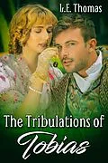 E-Book (epub) Tribulations of Tobias von L. E. Thomas