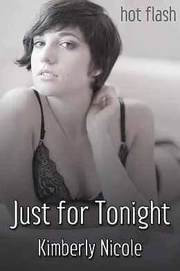 E-Book (epub) Just for Tonight von Kimberly Nicole