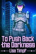 E-Book (epub) To Push Back the Darkness von Lisa Timpf