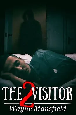 E-Book (epub) Visitor 2 von Wayne Mansfield