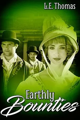 E-Book (epub) Earthly Bounties von L. E. Thomas