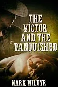 E-Book (epub) Victor and the Vanquished von Mark Wildyr