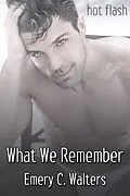 E-Book (epub) What We Remember von Emery C. Walters
