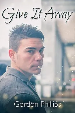 E-Book (epub) Give It Away von Gordon Phillips