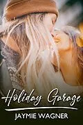 E-Book (epub) Holiday Garage von Jaymie Wagner