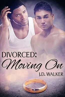 E-Book (epub) Divorced: Moving On von J. D. Walker
