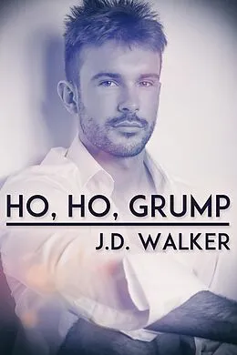 E-Book (epub) Ho, Ho, Grump von J. D. Walker