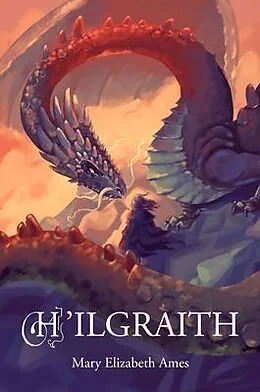 E-Book (epub) H'Ilgraith von Mary Elizabeth Ames