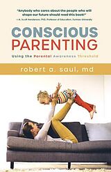 eBook (epub) Conscious Parenting de Robert A. Saul