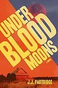 ePUB Under Blood Moons von J. J. Partridge