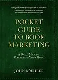 ePUB The Pocket Guide to Book Marketing von John Koehler