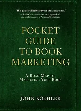 ePUB The Pocket Guide to Book Marketing von John Koehler