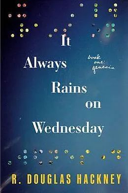 ePUB It Always Rains on Wednesday: Book One von R. Douglas Hackney