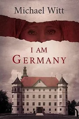 E-Book (epub) I Am Germany von Michael Witt
