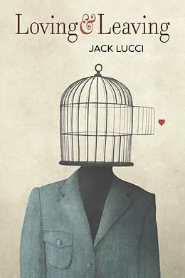 E-Book (epub) Loving & Leaving von Jack Lucci