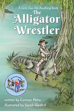ePUB The Alligator Wrestler von Carmen Petro