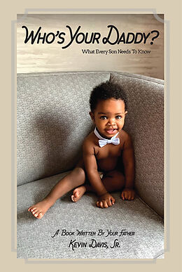 eBook (epub) Who's Your Daddy? de Kevin Davis Sr.