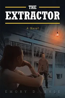 E-Book (epub) The Extractor von Emory D. Kale
