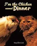 E-Book (epub) I'm the Chicken Named Dinner von Mary Ellen Cook