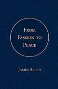 E-Book (epub) From Passion to Peace von James Allen, Poetose Press