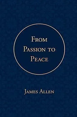 E-Book (epub) From Passion to Peace von James Allen, Poetose Press