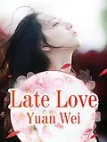 E-Book (epub) Late Love von Yuan Wei