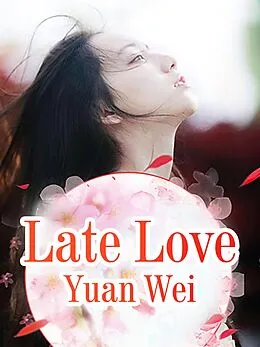 E-Book (epub) Late Love von Yuan Wei