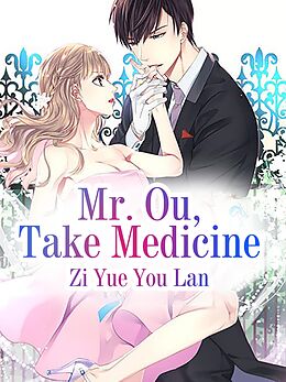 E-Book (epub) Mr. Ou, Take Medicine von Zi YueYouLan